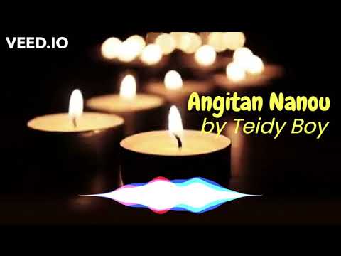 Angitan nanou by Teidy boy