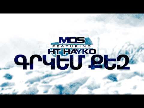 MOS feat. HT HAYKO / GRKEM QEZ