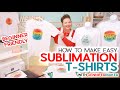 Sublimation T Shirts for Beginners - Full Process Start to Finish + Free Designs!