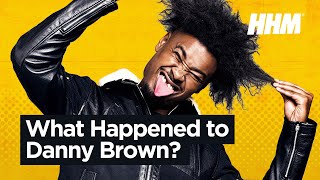 What Happened To Danny Brown?