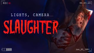 Lights Camera Slaughter