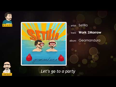 Setilla (Posset & Blanilla) - Work 2morrow (with lyrics)