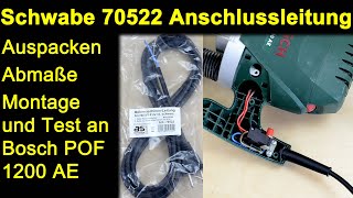 Schwabe 70522 Anschlussleitung - Auspacken Montage an Bosch POF 1200 AE Oberfräse Tausch Stromkabel