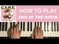 Cake - End of the Movie (Piano Tutorial Lesson)