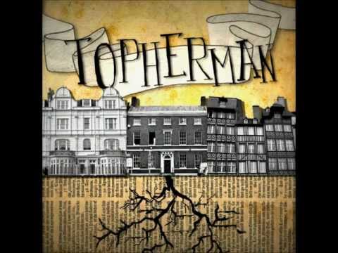 TopherMan- Curse Your Name