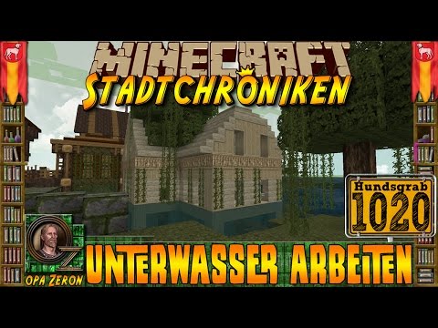 Minecraft #1020 -Stadtchroniken- Unterwasser Arbeiten [HD+Deutsch]