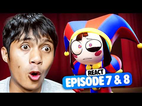 REACT DIGITAL CIRCUS EPISODE 7 DAN 8