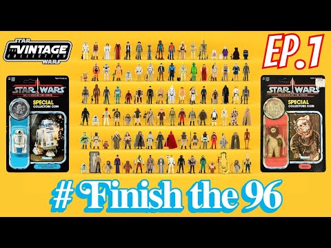 Star Wars The Vintage Collection: Finish The 96 - Part 1