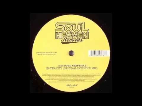 Soul Central - In-Ten-City (Original Extended Mix) [Soul Heaven, 2006]