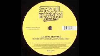 Soul Central - In-Ten-City (Original Extended Mix) [Soul Heaven, 2006]