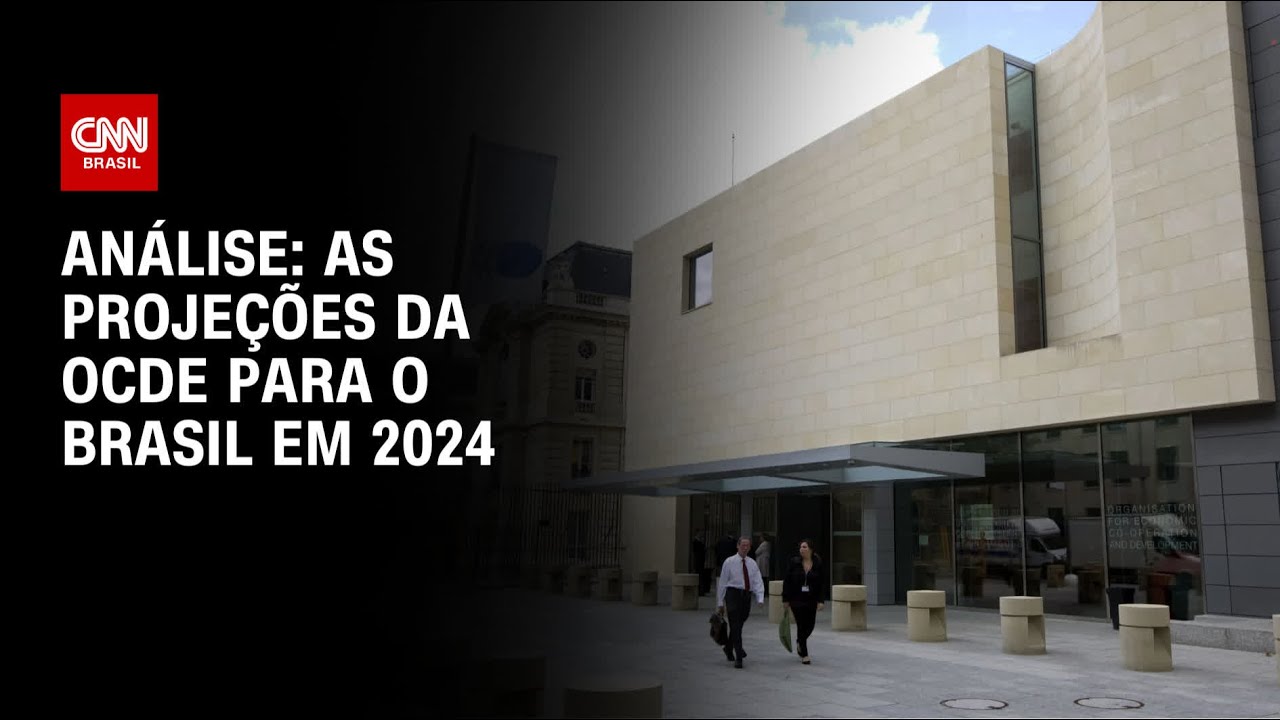 Análise: As projeções da OCDE para o Brasil em 2024 | WW