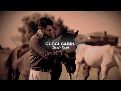 Gucci Gabhru ( Slowed + Reverb ) - Harkirat Sangha NEW 🎵❤