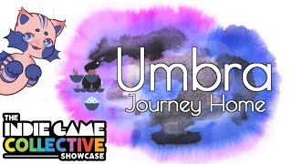 Umbra: Journey Home!! - (IGCollective Showcase)