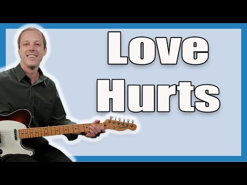 Love Hurts Guitar Lesson (Nazareth)