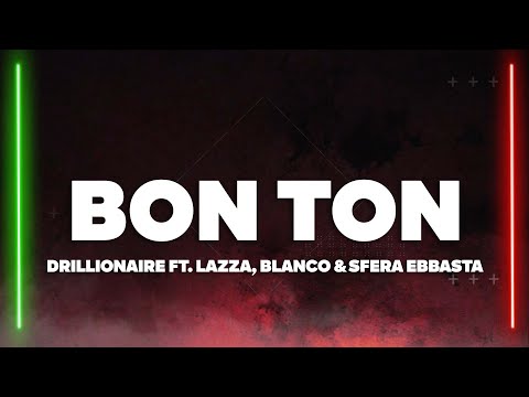 Drillionaire - BON TON (Testo/Lyrics) ft. Lazza, BLANCO, Sfera Ebbasta, Michelangelo