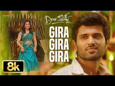 Gira Gira Gira [8K] Video Song | Dear Comrade | Vijay Deverakonda | Rashmika | Bharat Kamma