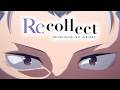 君を連れ出す理由 スペシャルムービー Recollect 鈴木このみ Feat Ashnikko Rezero