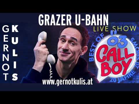 Grazer U-Bahn (Ö3-Callboy) Gernot Kulis