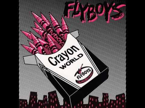 The Flyboys (California) - Crayon World