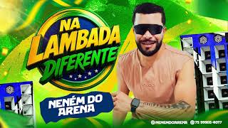 NENÉM DO ARENA CD 2026 - NA LAMBADA DIFERENTE