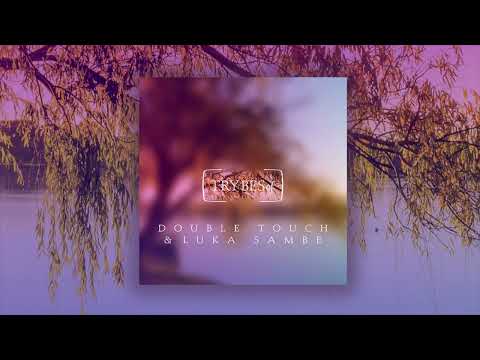 Double Touch & Luka Sambe  - Atlas