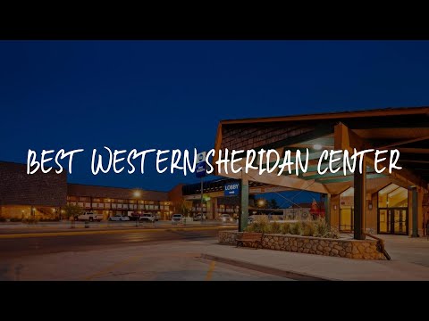 Best Western Sheridan Center Review - Sheridan , United States of America