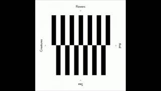 Flowers And Sea Creatures - The Sitting Room (Mano Le Tough Remix)