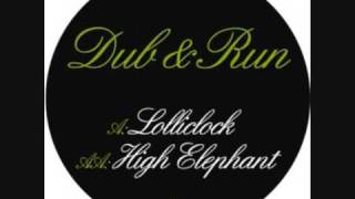 Dub & Run - Lolliclock
