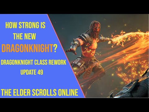 How Strong is the New Dragonknight Class in ESO Update 49?