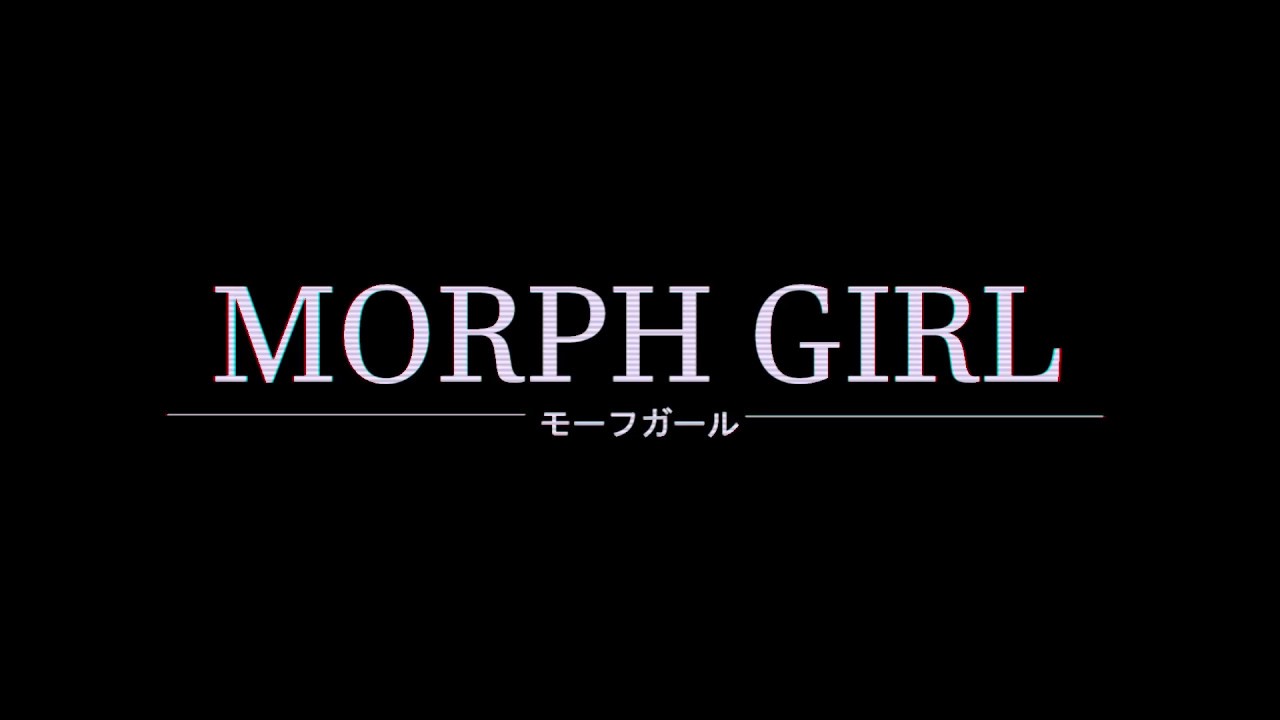 Morph Girl Trailer - YouTube
