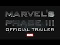 Trailer of Marvel's Phase 3 (2016 - 2019) - Upcoming Movies