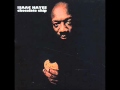 Isaac Hayes - I want to make love to you so bad (from Chocolate Chip, 1975) - bart hansma Isaac Hayes - I want to make love to you so bad (from Chocolate Chip, 1975)