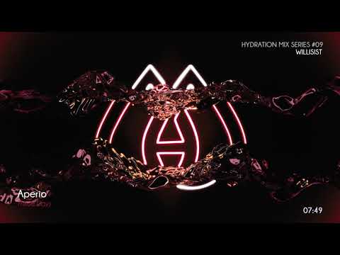 Hydration Mix Series No. 9 - Willisist [Liquid Drum & Bass]