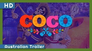 Coco (2017) Australian Trailer