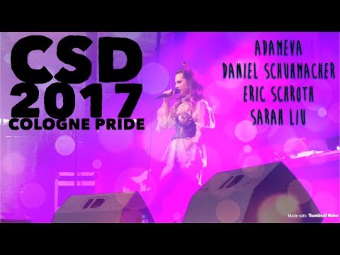 CSD Pride Cologne 2017|Daniel Schuhmacher, ADAMEVA (Larissa Kerner), Eric Schroth&Sarah Liu 🏳️‍🌈❤️