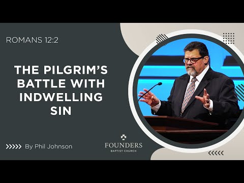 Phil Johnson: The Pilgrim’s Battle with Indwelling Sin | Truth In Love 2026