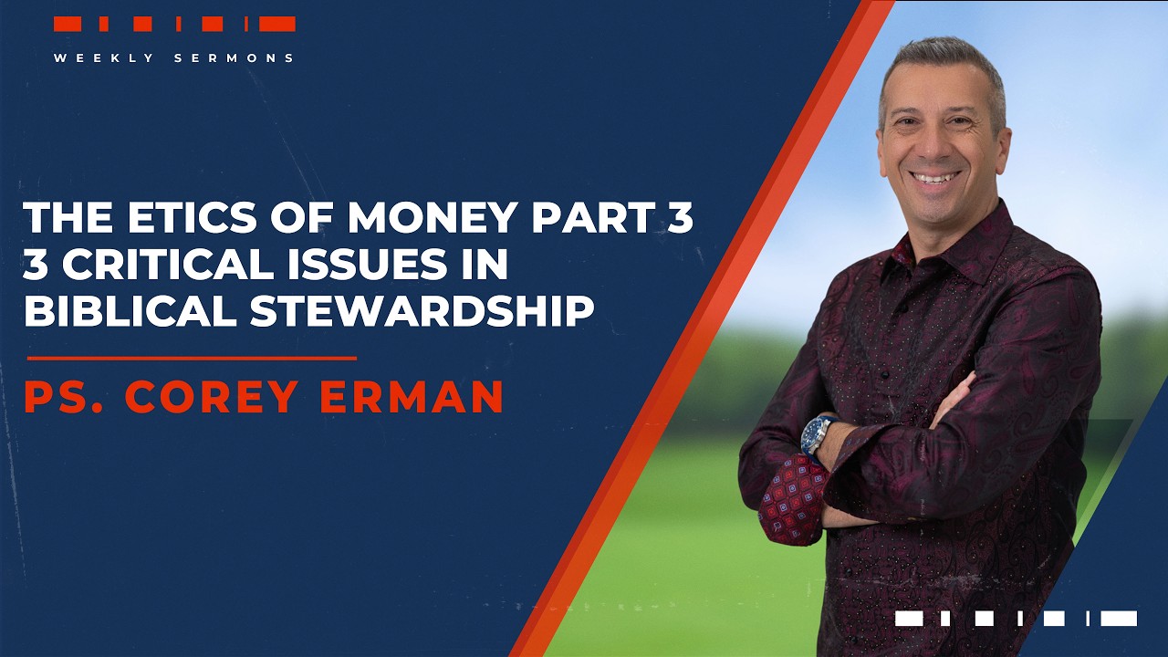 The Ethics of Money Pt. 3: 3 Keys to Biblical Stewardship