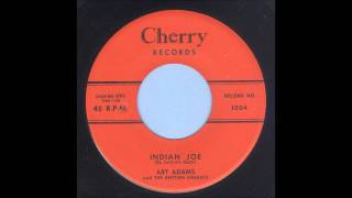 Art Adams - Indian Joe - Rockabilly 45