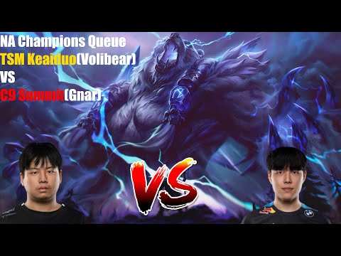 NA Champions Queue - TSM Keaiduo(Volibear) VS C9 Summit(Gnar)