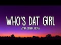 Who’s Dat Girl - Ayra Starr, Rema (Lyrics)