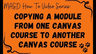 Download the video "How To - Copying a Module from One Canvas Course to Another Canvas Course"