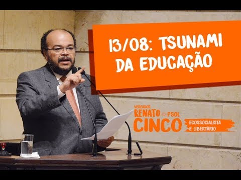 13/08: Tsunami da educação