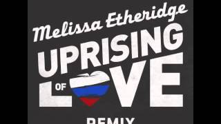 Melissa Etheridge - &quot;Uprising Of Love&quot; Bent Collective Radio Edit (Official Audio)