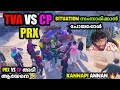 TVA VS CP PRX SITUATION സംസാരിക്കാൻ പോയപ്പോൾ PRX VS CP അട�
