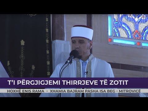 HUTBE | Ti përgjigjemi thirrjeve të Zotit - Enis Rama