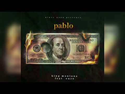KING MONTANA FEAT ENZO (OFFICIAL AUDIO) PABLO
