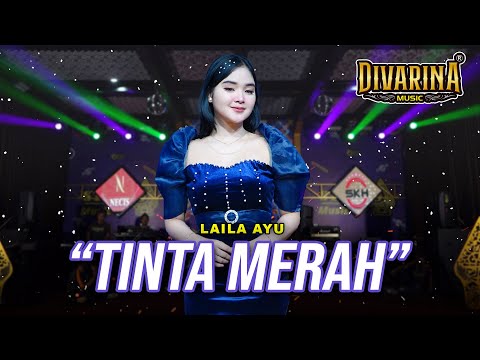 TINTA MERAH - LAILA AYU - DIVARINA MUSIC