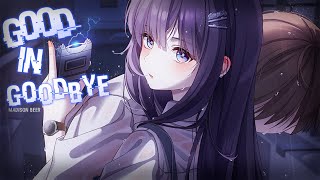 Nightcore ↬ good in goodbye [NV]