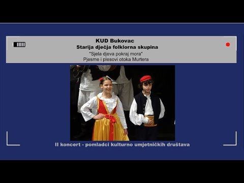 "Sjela djeva pokraj mora" - KUD Bukovac, starija dječja folklorna skupina