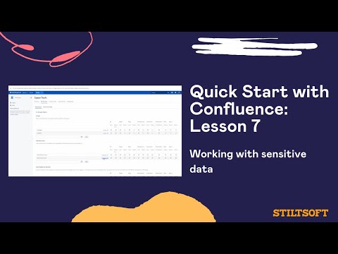 Quick Start with Confluence - Lesson 7. Working with Sensitive Data